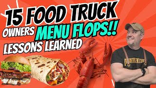 15 FOOD TRUCK OWNERS' MENU FLOPS AND WHY IT WAS A DISASTER! why food truck menus fail