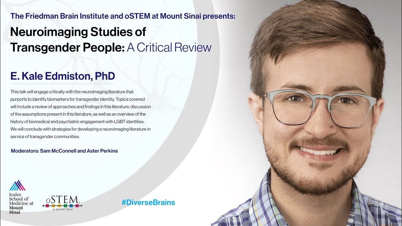 “Neuroimaging Studies of Transgender People: A Critical Review.” - E. Kale Edmiston, PhD