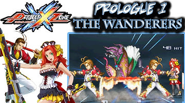 Project X Zone - Prologue 1 - "The Wanderers" English Walkthrough With Abdallah