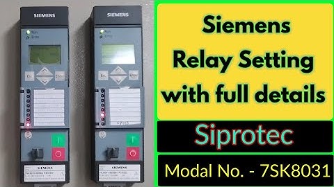 Relay setting , Siemens siprotec relay setting , Siemens relay setting , Modal No. 7SK8031