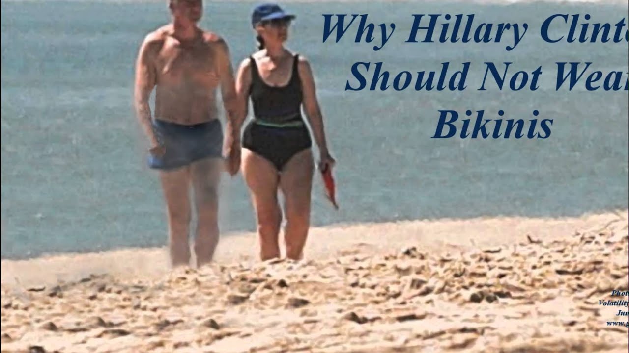 BREAKING NEWS — Why Hillary Clinton Should Not Wear Bikinis #35 - YouTube