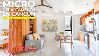 MICRO DEPARTAMENTO de 50 m*2 en CANCÚN, esta es la VIVIENDA MÍNIMA BÁSICA, Visitando Airbnb's