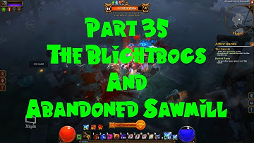Torchlight 2 Walkthrough - [Elite Berserker] - #35 The Blightbogs & Abandoned Sawmill