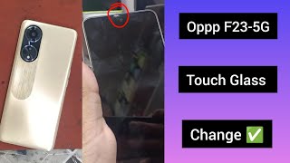 Oppo F23-5G Touch Glass Change || Oppo F23-5G Glass Replacement #oppo #short #viral #repairing