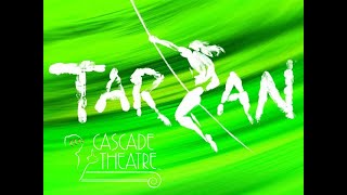 Cascade Theatre Tarzan The Musical