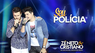 Zé Neto e Cristiano -  Seu Polícia (DVD Zé Neto e Cristiano Ao vivo em São José do Rio Preto)