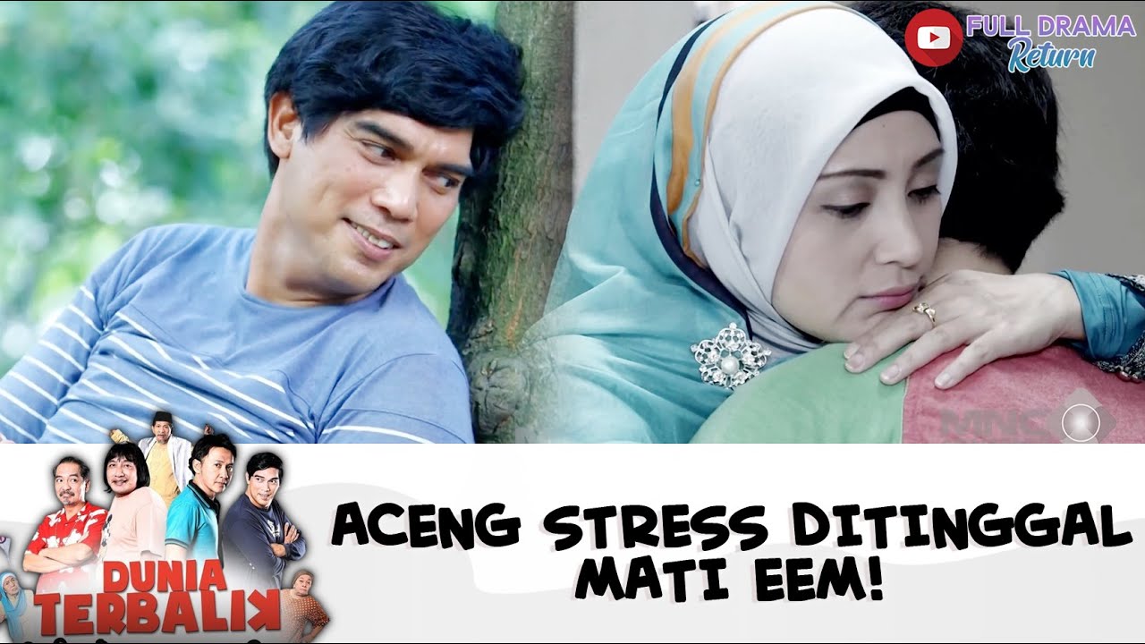 STRES DITINGGAL BINI, ACENG KETAWA SENDIRI DIATAS POHON | DUNIA TERBALIK | EPS 466-467 (10/10)