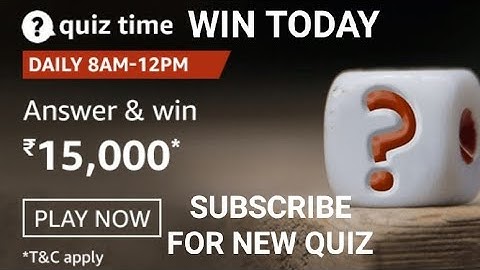 Amazon Daily Quiz Time Answers today, Win 15000, win Amazon pay balance, Quiz on 12 February