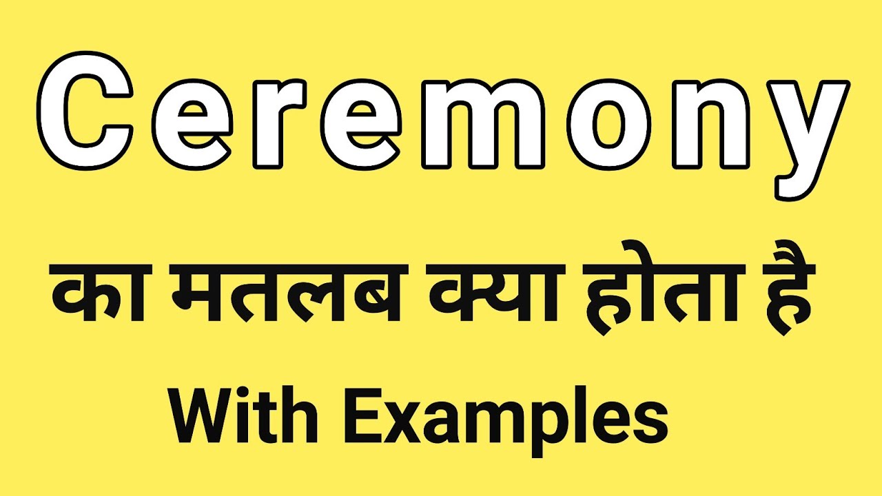 presentation ceremony meaning in hindi
