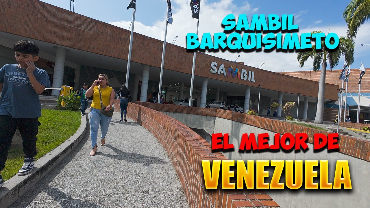 ¿Es el SAMBIL de BARQUISIMETO el MEJOR de VENEZUELA? 🤔 | TOUR ÉPICO de 1 HORA ¡Lo grabé TODO!