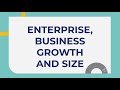 Enterprise, Business Growth and Size  Part  1