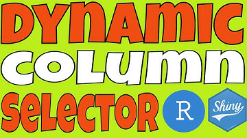 Dynamic Column Selector with R, Shiny Flex Dashboards