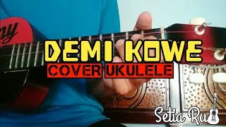 DEMI KOWE - PENDOZHA cover kentrung setia_rud