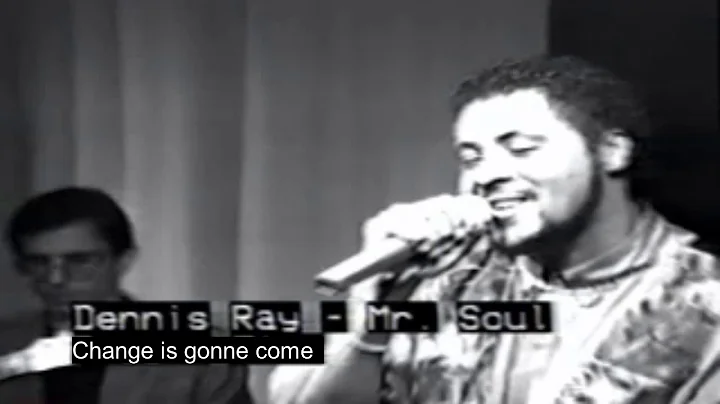 Dennis Ray change is gonna come COMPLETE