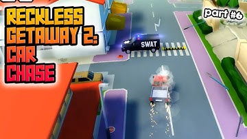 Reckless Getaway 2: Car Chase - part 6 | GamePlay Mobile Games