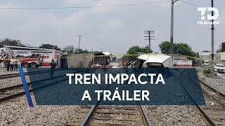 Tren impacta tráiler en la colonia Niño Artillero en Monterrey