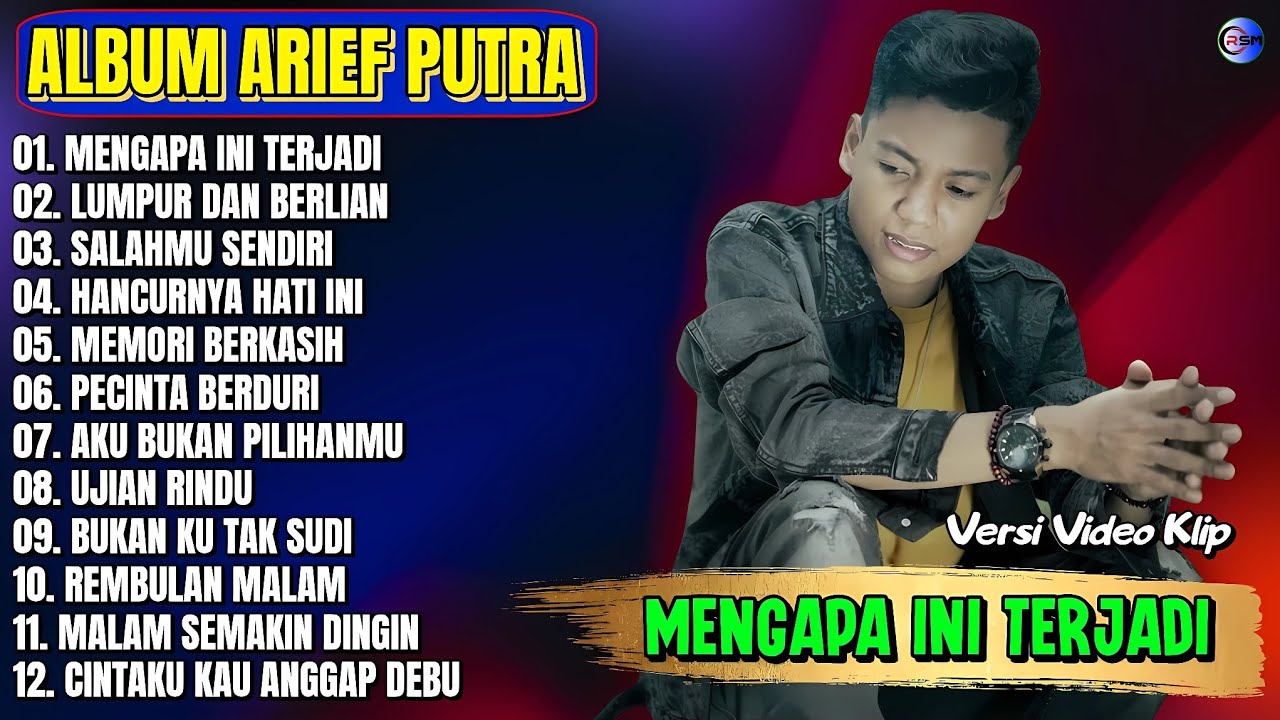 Album Arief Putra || MENGAPA INI TERJADI - LUMPUR DAN BERLIAN - Pop Melayu Terpopuler - Tanpa Iklan