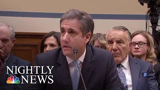 Michael Cohen Says President Donald Trump Is Focus Of Several Investigations | NBC Nightly News