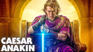 What if The Force Revived Anakin and Sent Him to Ancient Rome?