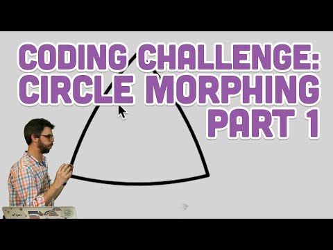 Coding Challenge #81.1: Circle Morphing - Part 1