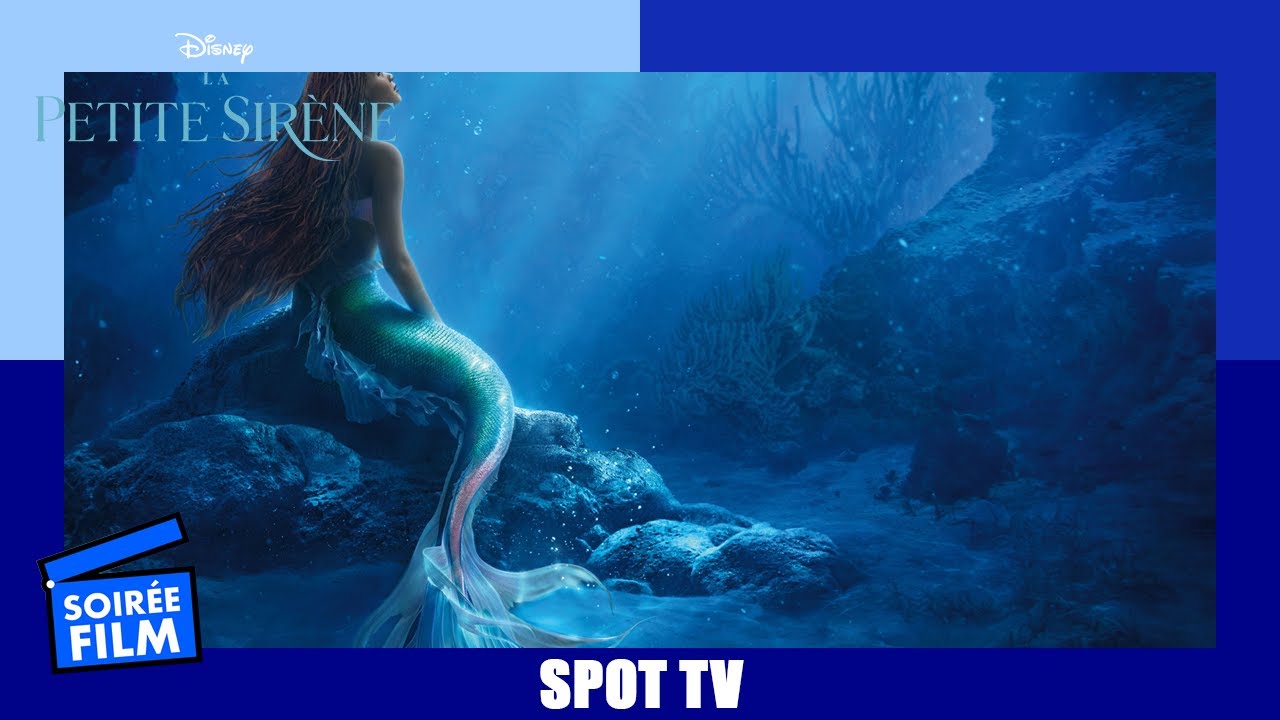 La Petite Sirène | Spot-TV VF | 4K by SoiréeFilm - YouTube