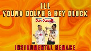 Ill - Young Dolph & Key Glock (Instrumental Remake)