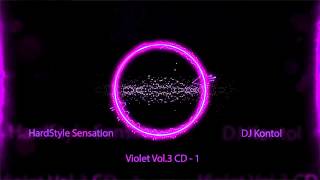DJ Kontol - HardStyle Sensation CD1 - Violet Vol 3