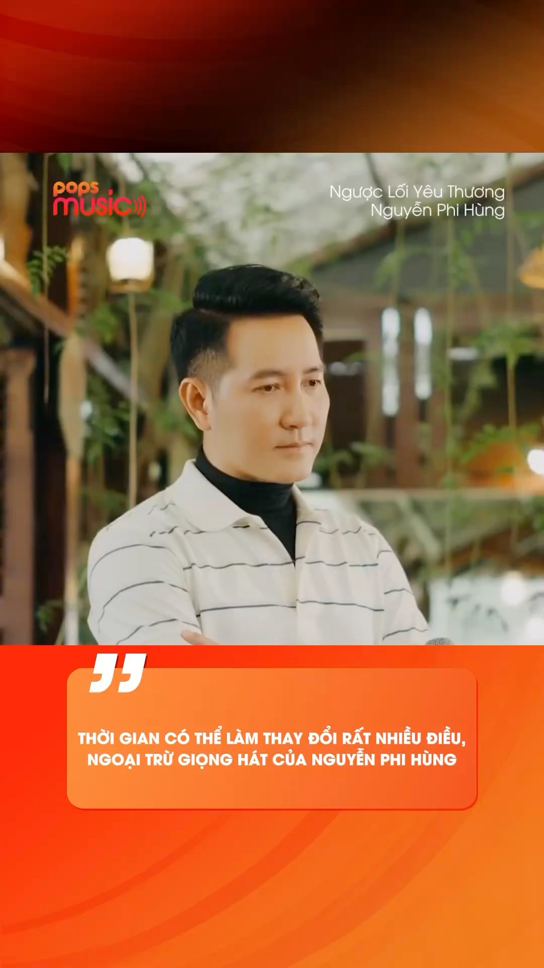 Thời gian có thể làm thay đổi rất nhiều điều, ngoại trừ giọng hát của Nguyễn Phi Hùng