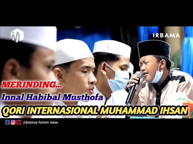 HD AUDIO + LIRIK INNAL HABIB IRBAMA BERSAMA QORI INTERNASIONAL MUHAMMAD IHSAN class=