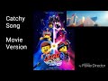 The Lego Movie 2 Catchy Song (Movie Version)