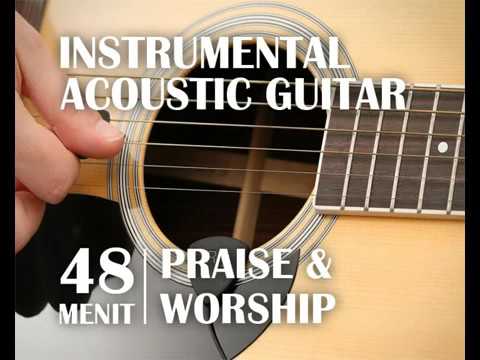 [NEW]Instrumental Music Lagu Rohani Christian Praise and Worship Acoustic Guitar Ins