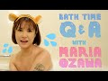 Maria Ozawa ｜#7 Q&A While taking my bath.
