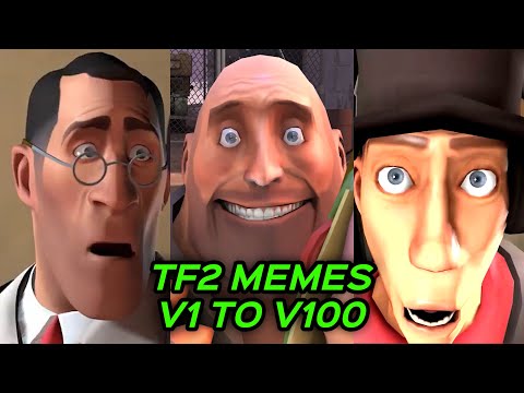 TF2 MEMES For 11 HOURS V1 To V100 