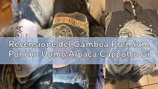 Recensione del Gamboa Premium Poncho Uomo Alpaca Cappotto Giacca Leggero Poncho Coperta Autunno Inve