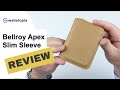 Bellroy Apex Slim Sleeve; cool, new, disappointing?