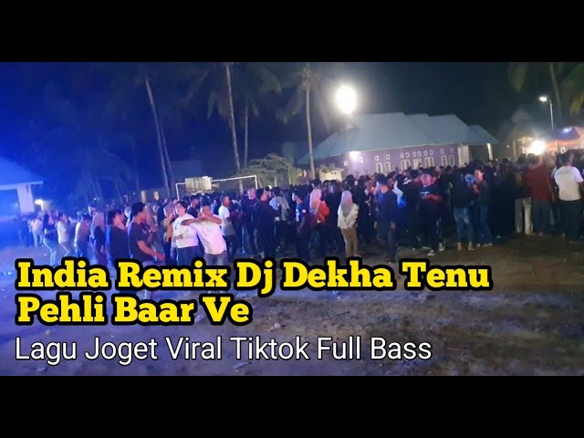 Acara Joget - Dj Dekha Tenu Pehli Pehli Baar Ve Remix India Viral TikTok‼️Audio Buteng class=