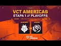 Vct americas  etapa 1 playoffs