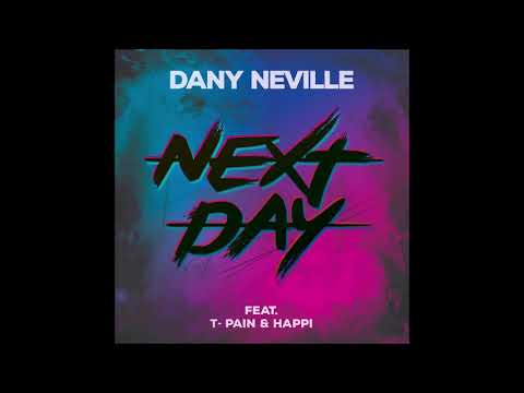 Dany Neville feat. T-Pain & Happi - 