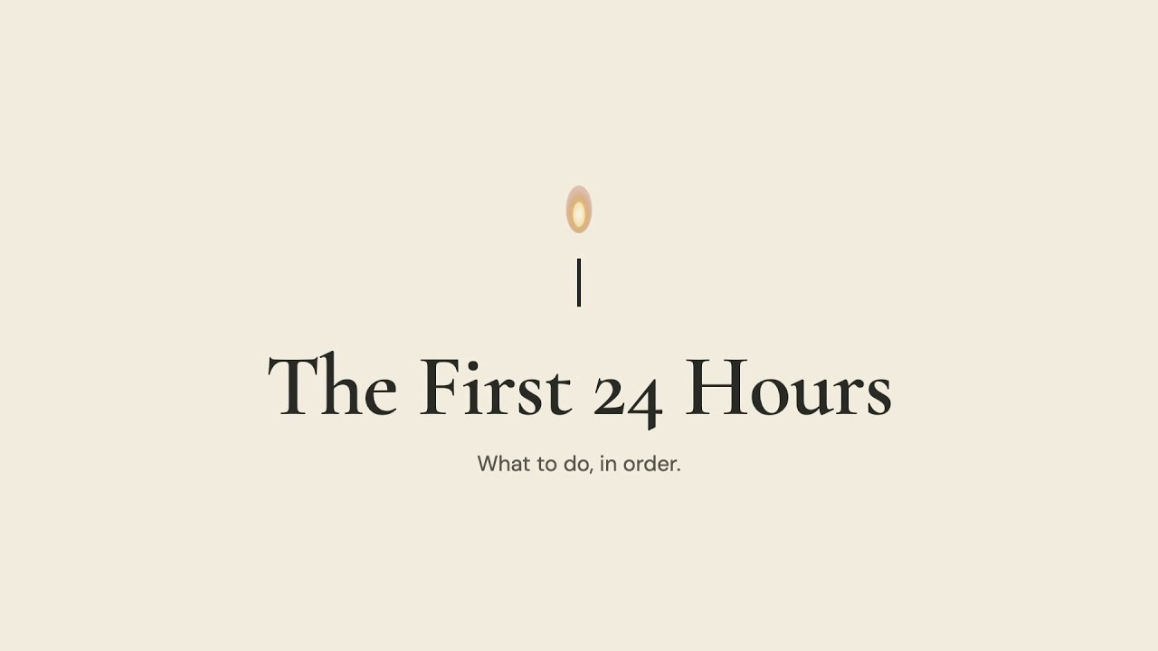 What to do in the first 24 hours after someone dies