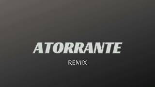 ATORRANTE - ( REMIX ) - GUIDO DJ