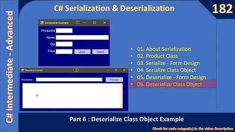 C# Serialization | Part 6 - DeSerialize Class Objects | C# Advanced #182