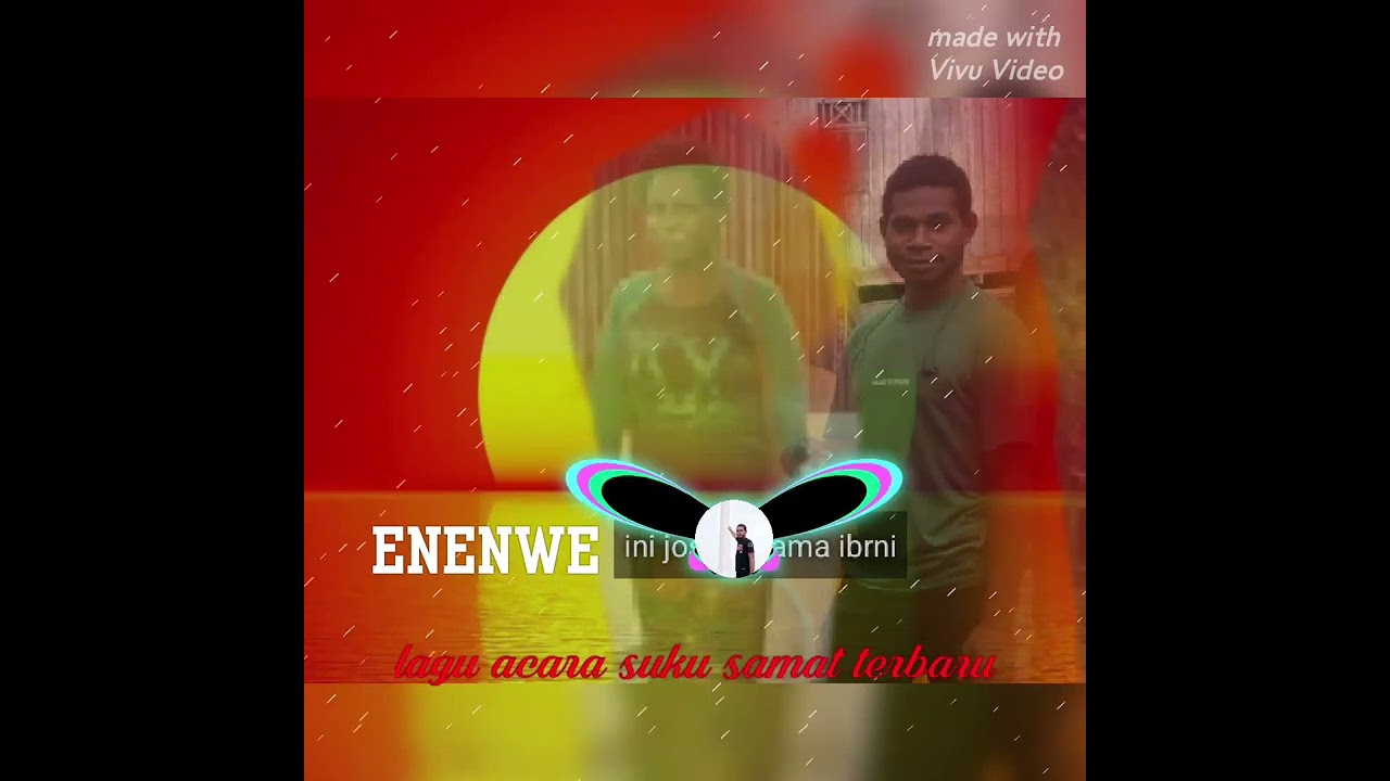 Lagu acara suku samat enenwe 2026 2027