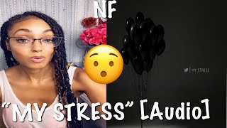 NF- “MY STRESS” [Audio]| *A KEY REACTION*