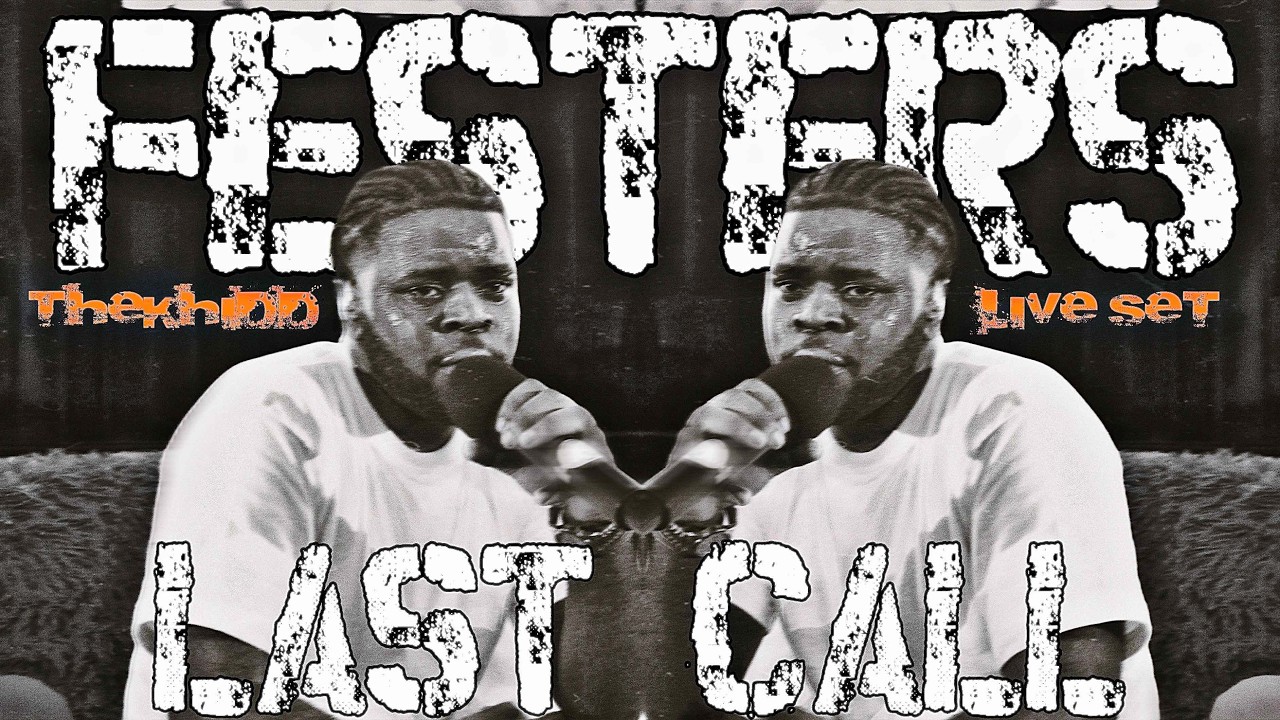 FESTERS LAST CALL | The Khidd Live Set