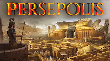 The Untold Story of the Glorious Capital of the Persian Empire | Seat of the King of Kings