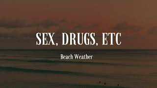 Sex Drugs Etc 1 Hour  Beach Weather