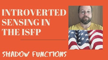 Introverted Sensing in the ISFP: Shadow Functions