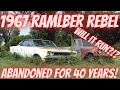 1967 Rambler Rebel SST Abandoned in a Farmyard for 40 years!! Will it Run?!? AMC Muscle Car!