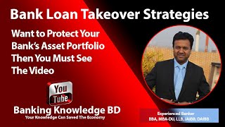 Bank Loan Takeover Strategies in BD, কিভাবে ব্যাংক লোন টেকওভার করতে হয়