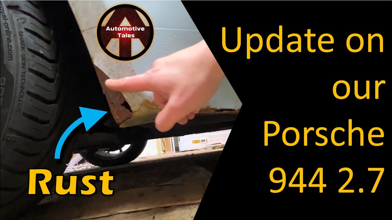 An Update on our Porsche 944 - In Rust We Trust - YouTube